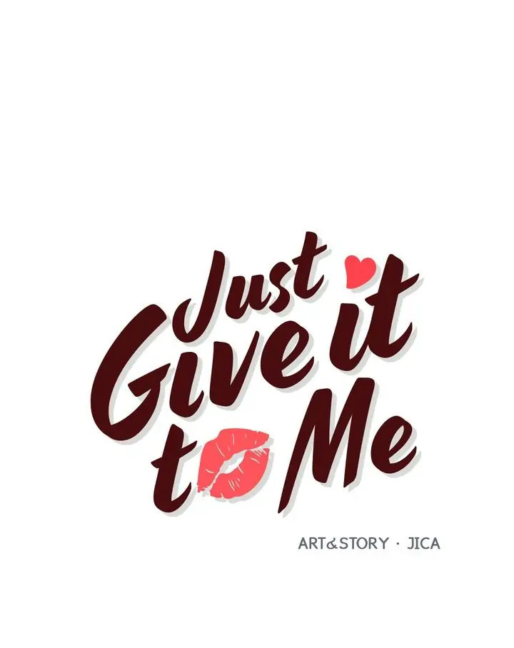 Just Give it to Me Chapter 175 - Page 1