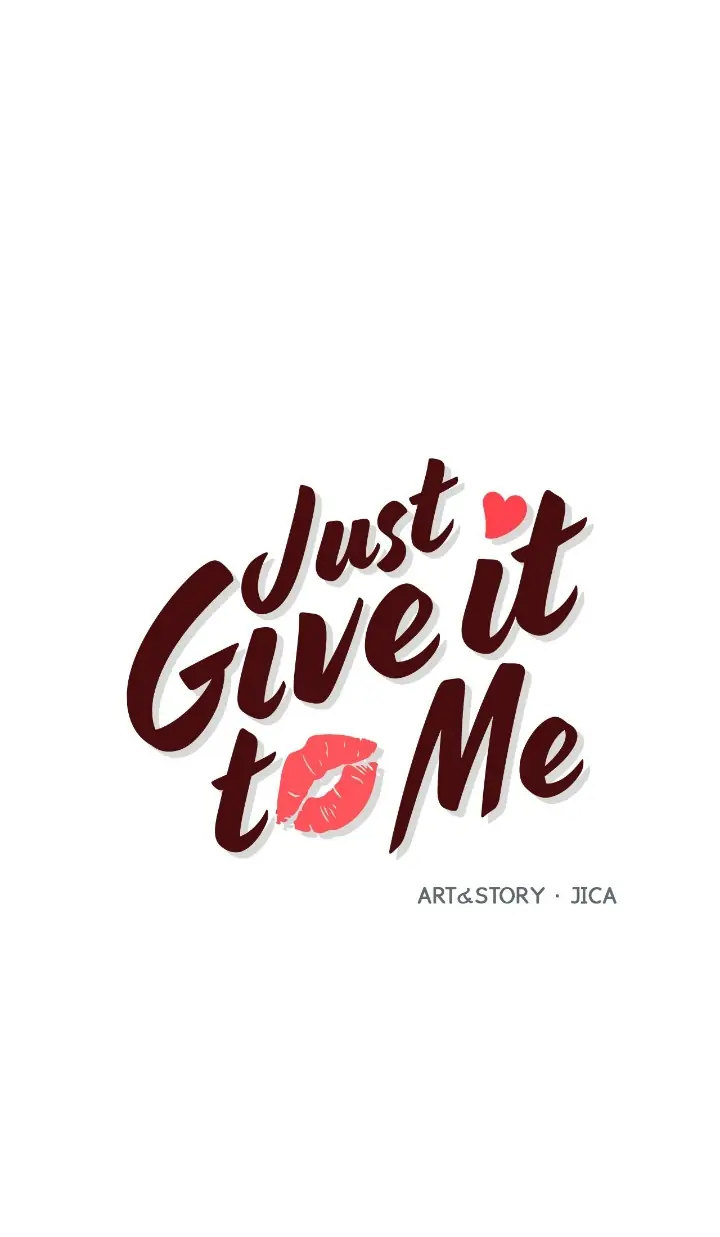 Just Give it to Me Chapter 199 - Page 1