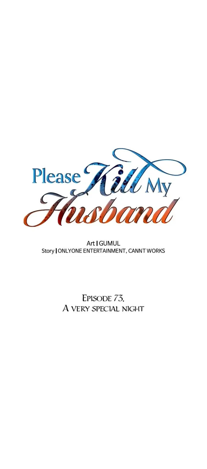 Please Kill My Husband Chapter 73 - Page 1