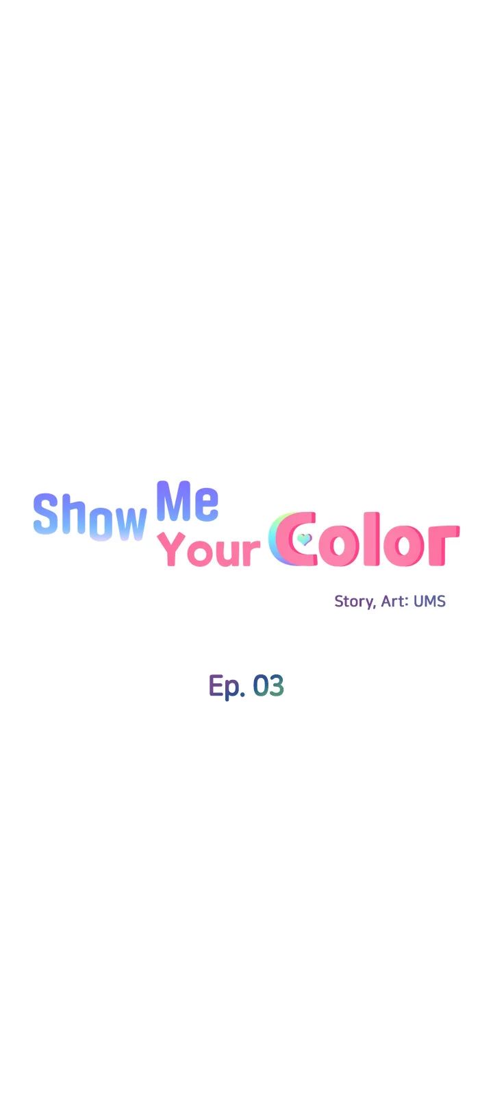 Show Me Your Color Chapter 3 - Page 4