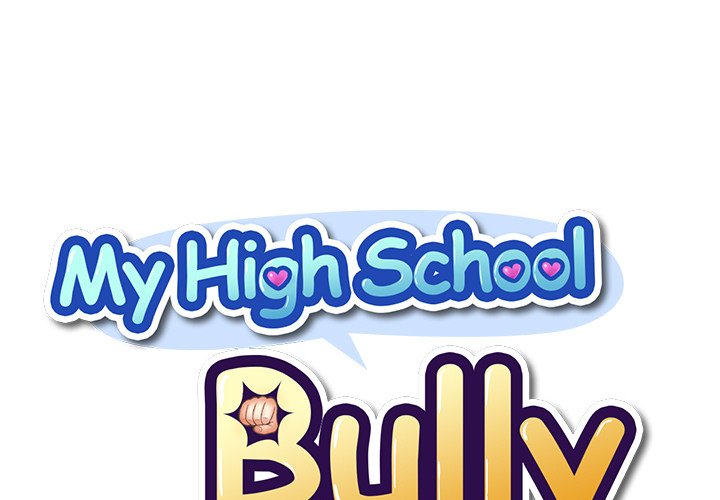 My High School Bully Chapter 100 - Page 1