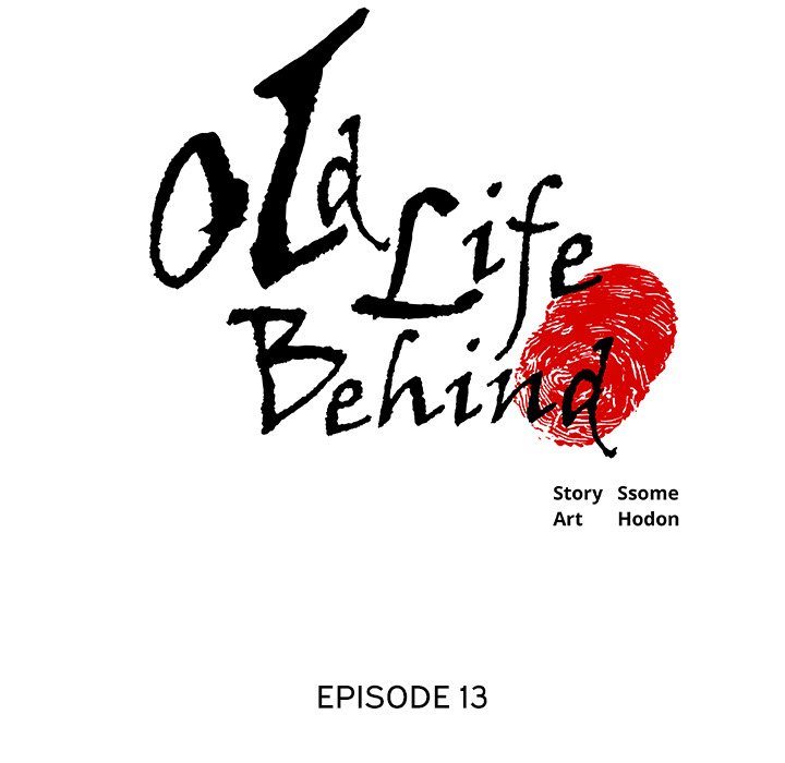 Old Life Behind Chapter 13 - Page 7