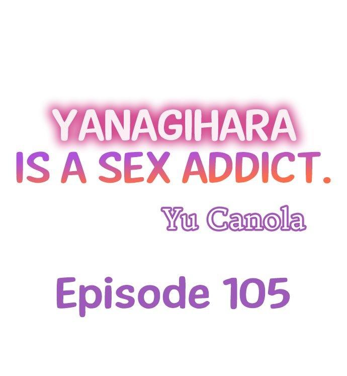 Yanagihara Is a Sex Addict. Chapter 105 - Page 1