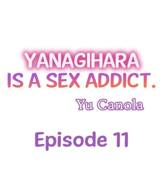 Yanagihara Is a Sex Addict. Chapter 11 - Page 1