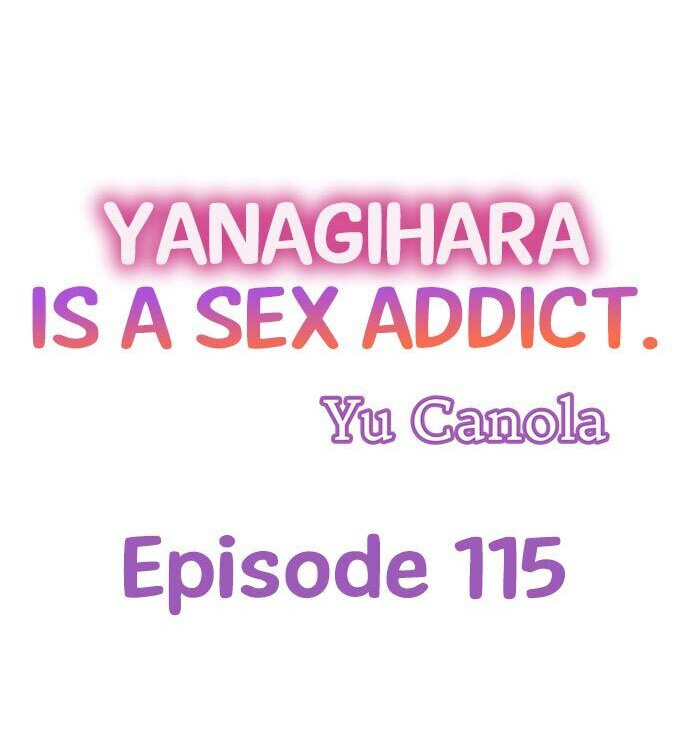 Yanagihara Is a Sex Addict. Chapter 115 - Page 1