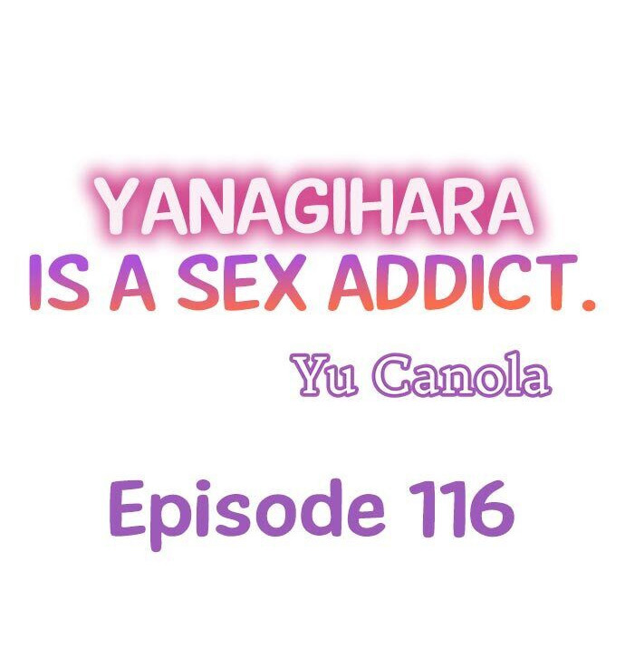 Yanagihara Is a Sex Addict. Chapter 116 - Page 1