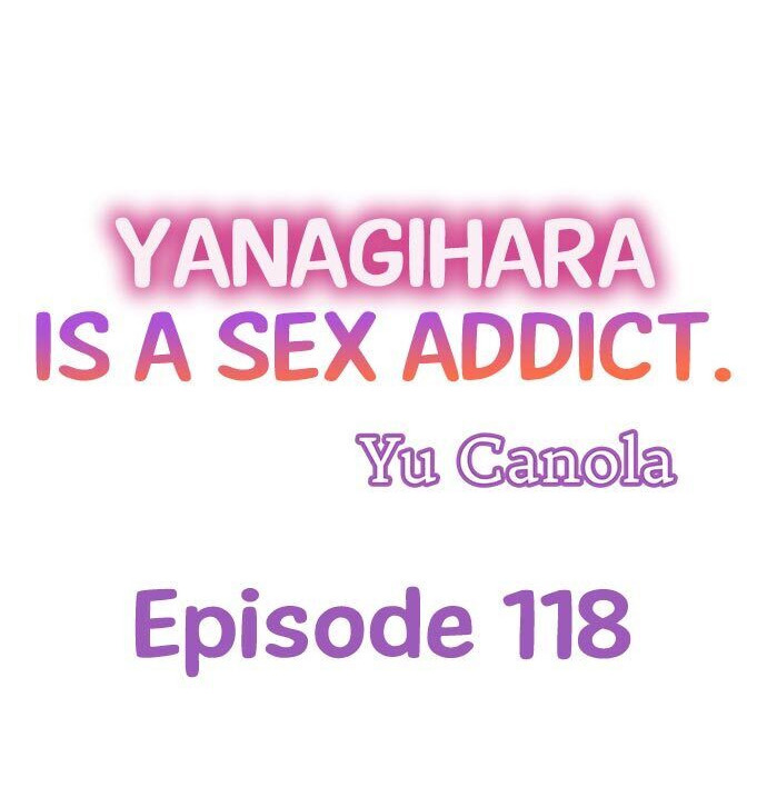 Yanagihara Is a Sex Addict. Chapter 118 - Page 1