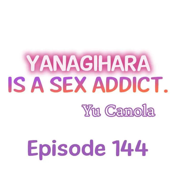 Yanagihara Is a Sex Addict. Chapter 144 - Page 1