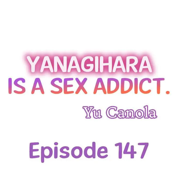 Yanagihara Is a Sex Addict. Chapter 147 - Page 1