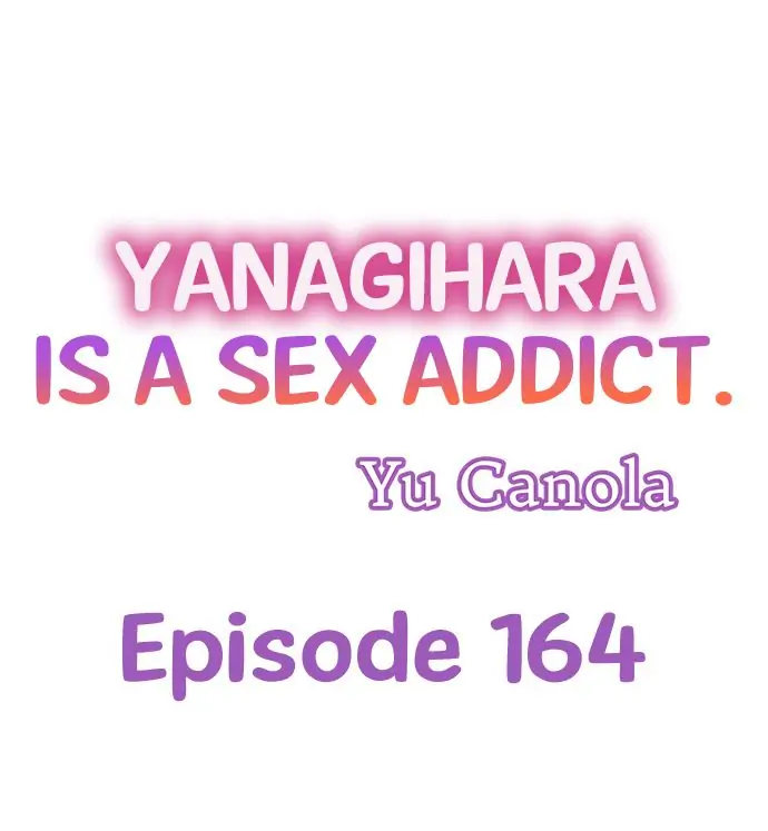 Yanagihara Is a Sex Addict. Chapter 164 - Page 1