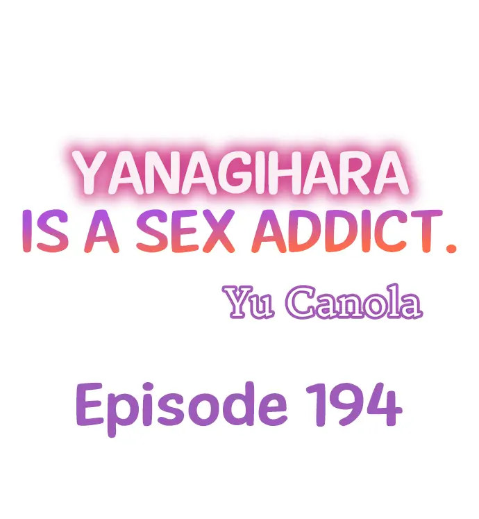 Yanagihara Is a Sex Addict. Chapter 194 - Page 1