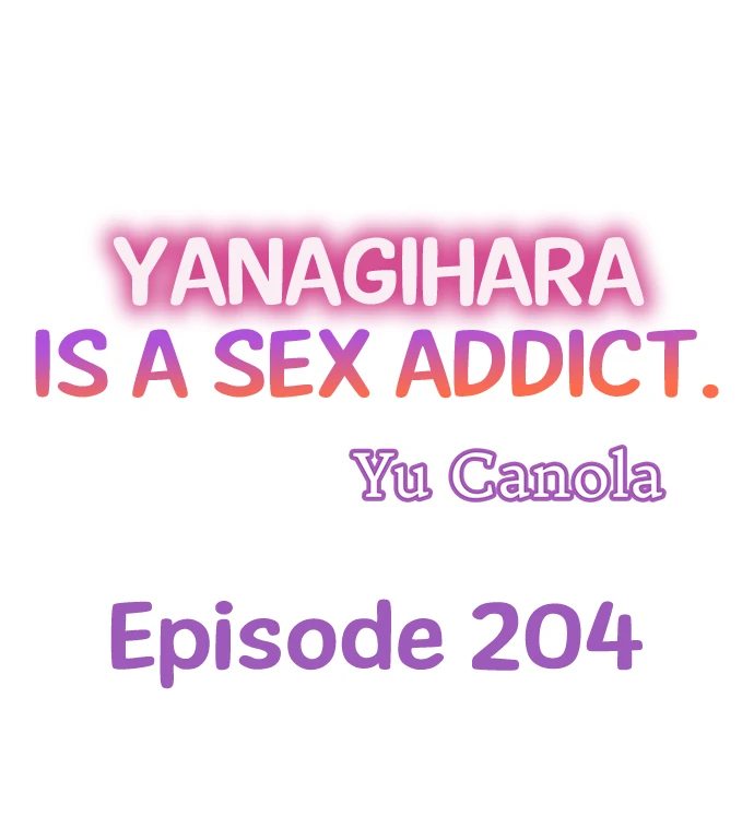 Yanagihara Is a Sex Addict. Chapter 204 - Page 1