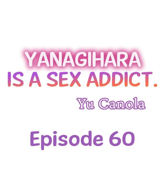 Yanagihara Is a Sex Addict. Chapter 60 - Page 1