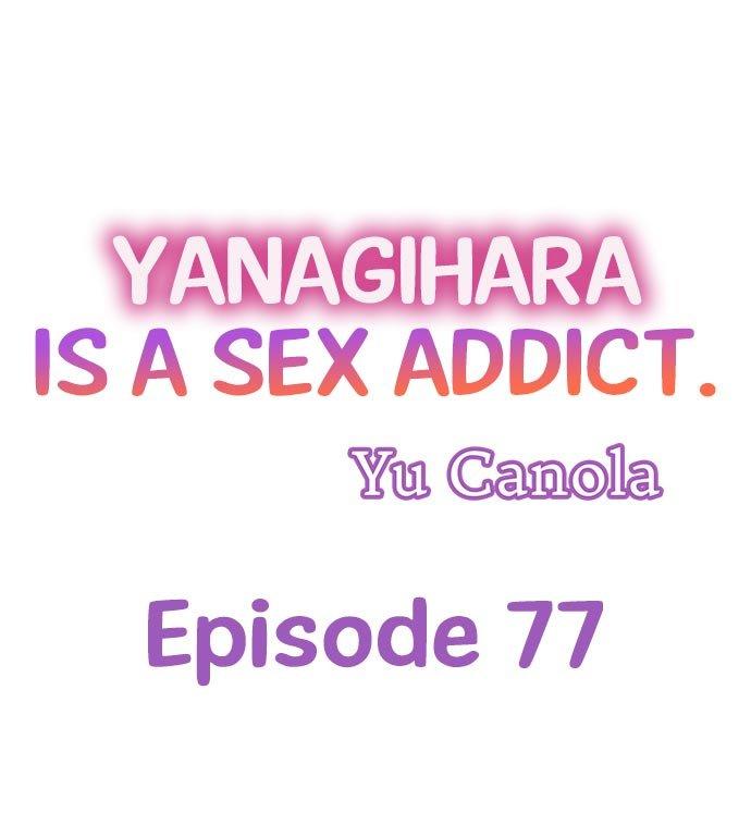 Yanagihara Is a Sex Addict. Chapter 77 - Page 1