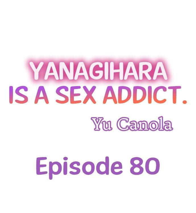 Yanagihara Is a Sex Addict. Chapter 80 - Page 1