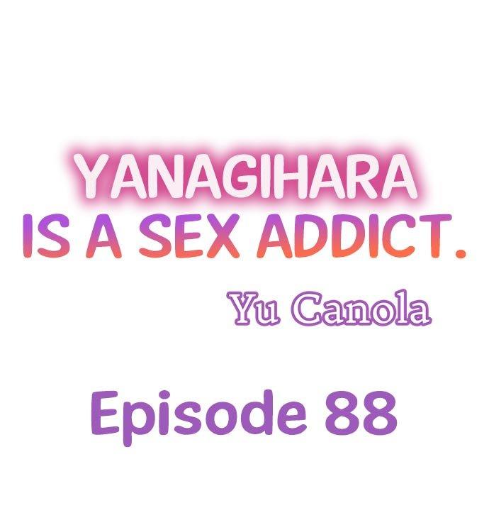 Yanagihara Is a Sex Addict. Chapter 88 - Page 1