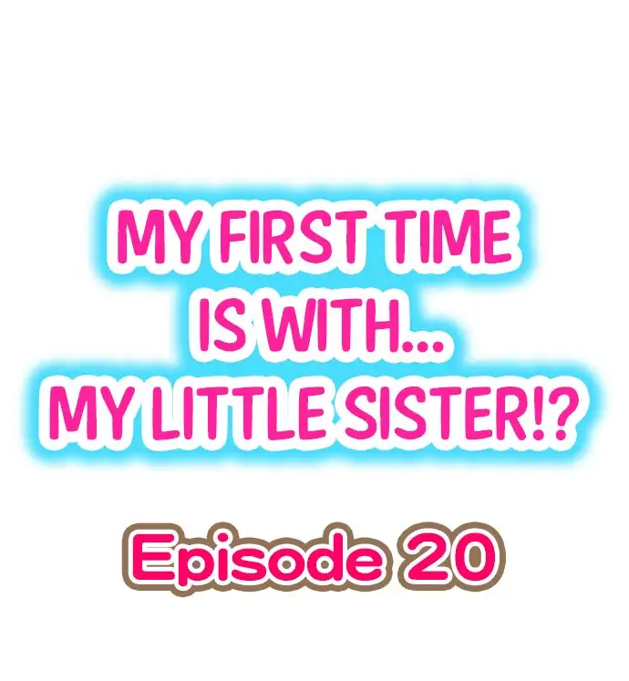 My First Time is with…. My Little Sister?! Chapter 20 - Page 1