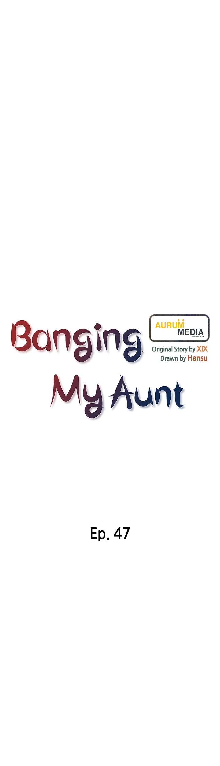 Banging My Aunt Chapter 47 - Page 6