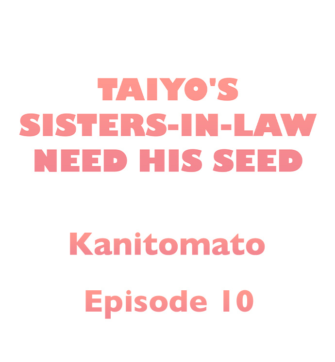 Taiyo’s Sisters-In-Law Need His Seed Chapter 10 - Page 1