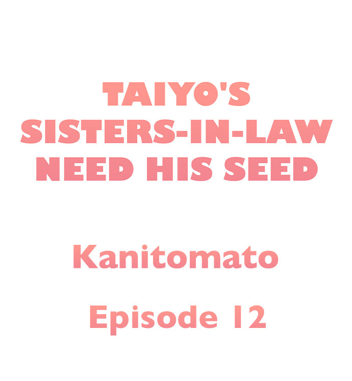 Taiyo’s Sisters-In-Law Need His Seed Chapter 12 - Page 1