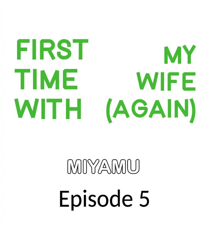 First Time With My Wife (Again) Chapter 5 - Page 1