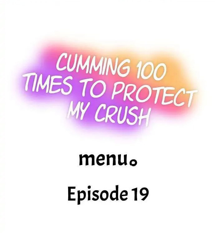 Cumming 100 Times To Protect My Crush Chapter 19 - Page 1