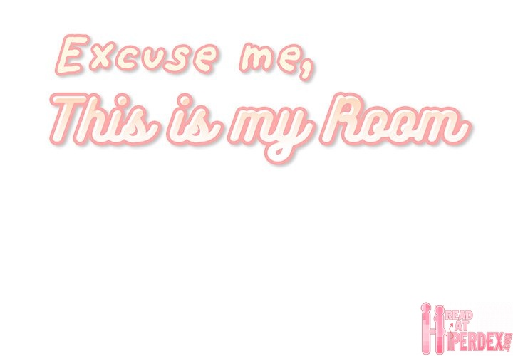 Excuse me, This is my Room Chapter 32 - Page 1