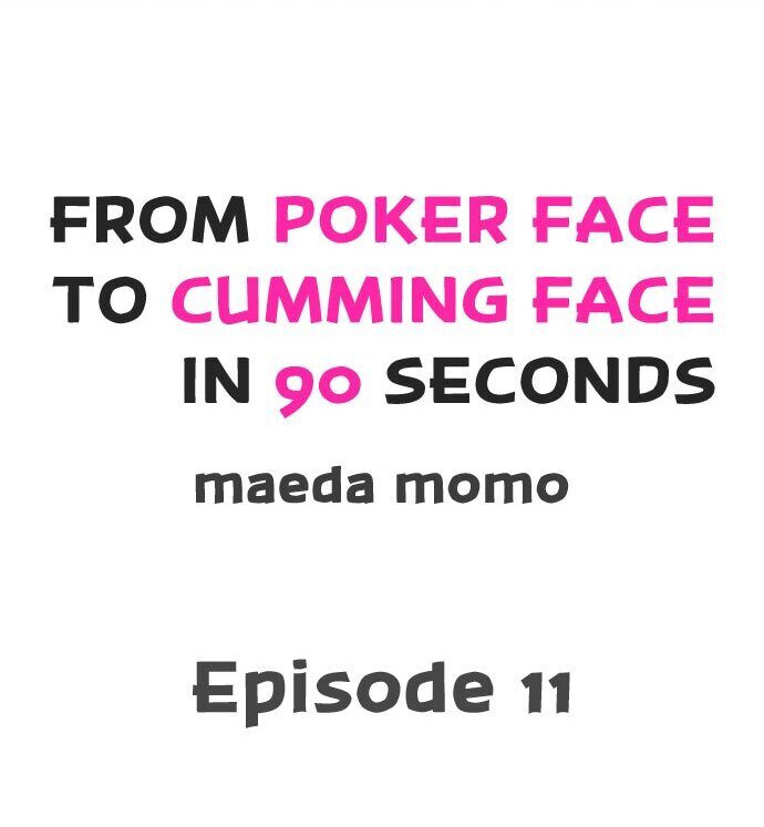 From Poker Face to Cumming Face in 90 Seconds Chapter 11 - Page 1