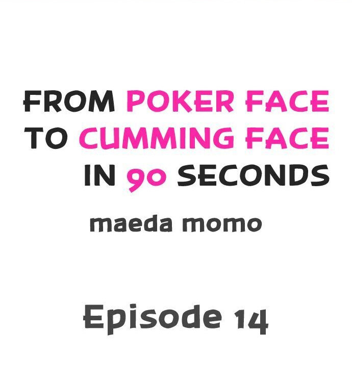 From Poker Face to Cumming Face in 90 Seconds Chapter 14 - Page 1