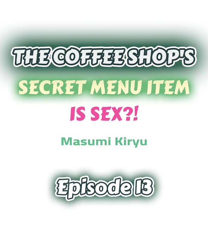 The Coffee Shop's Secret Menu Item is Sex?! Chapter 13 - Page 1