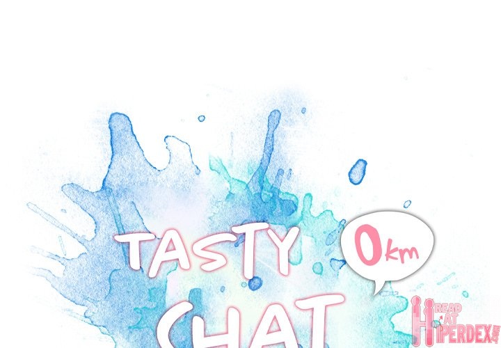 Tasty Chat: 0km Chapter 22 - Page 1