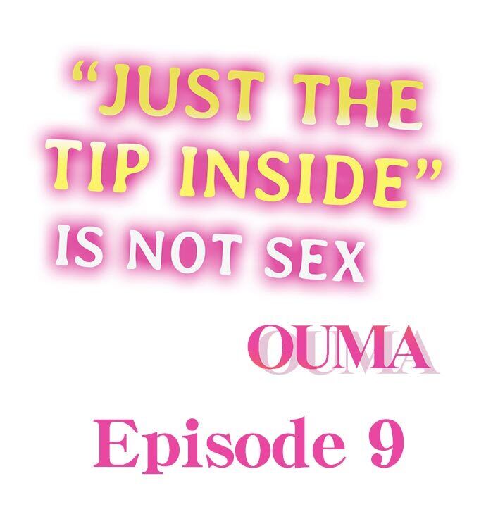 “Just The Tip Inside” is Not Sex Chapter 9 - Page 2