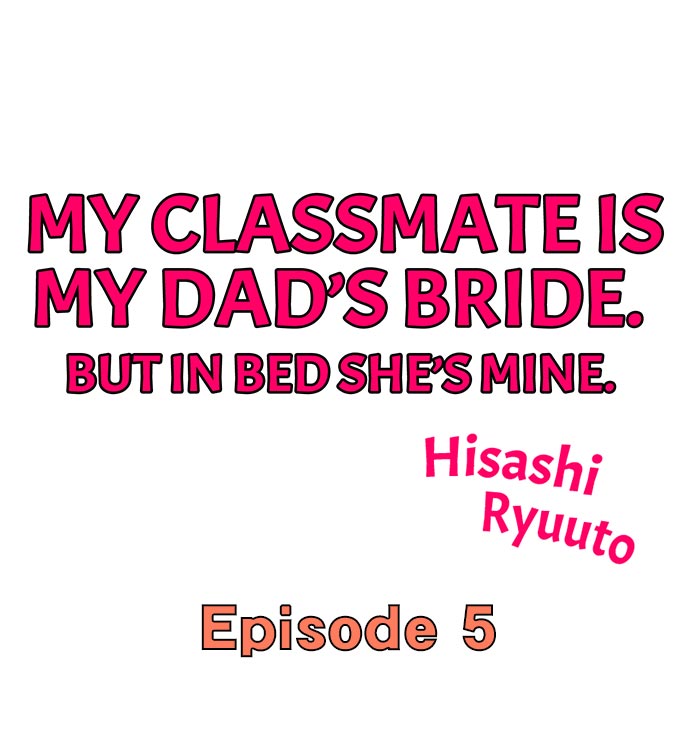 My Classmate is My Dad’s Bride, But in Bed She’s Mine Chapter 5 - Page 1