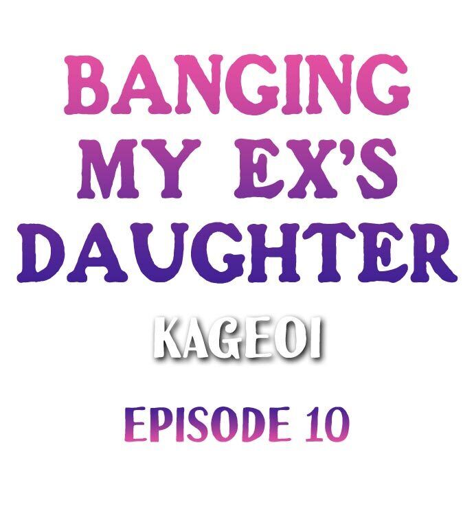 Banging My Ex's Daughter Chapter 10 - Page 1