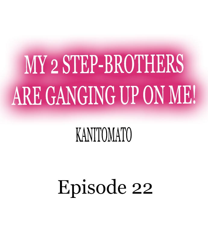 My 2 Step-Brothers are Ganging Up on Me! Chapter 22 - Page 1