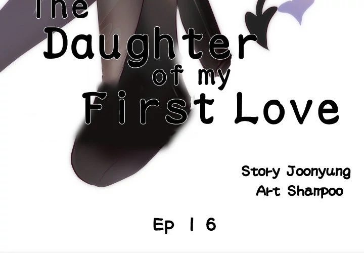 The Daughter of My First Love Chapter 16 - Page 3