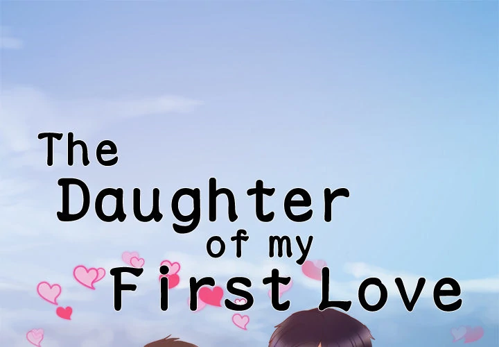 The Daughter of My First Love Chapter 21 - Page 1