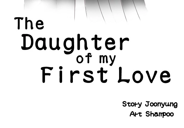 The Daughter of My First Love Chapter 3 - Page 3