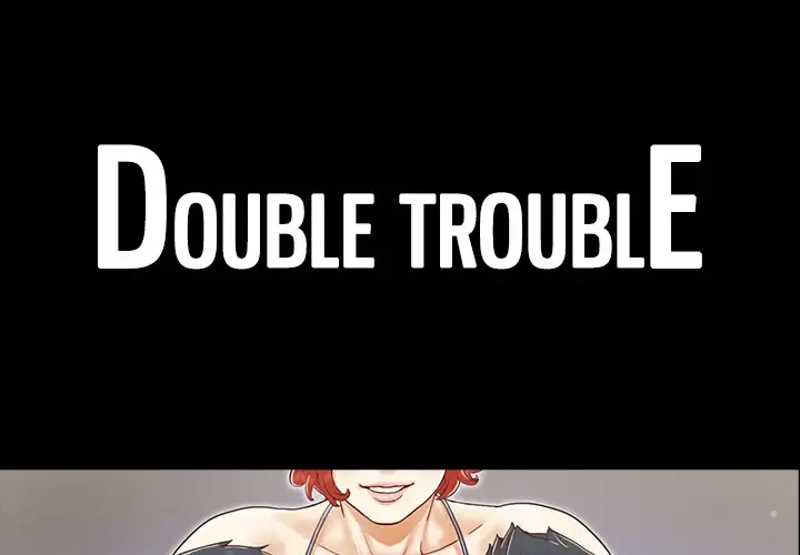 Double Trouble Chapter 26 - Page 1