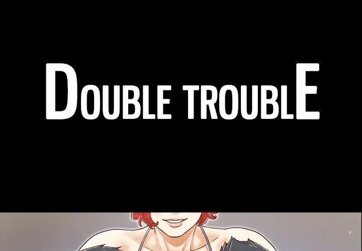 Double Trouble Chapter 27 - Page 1