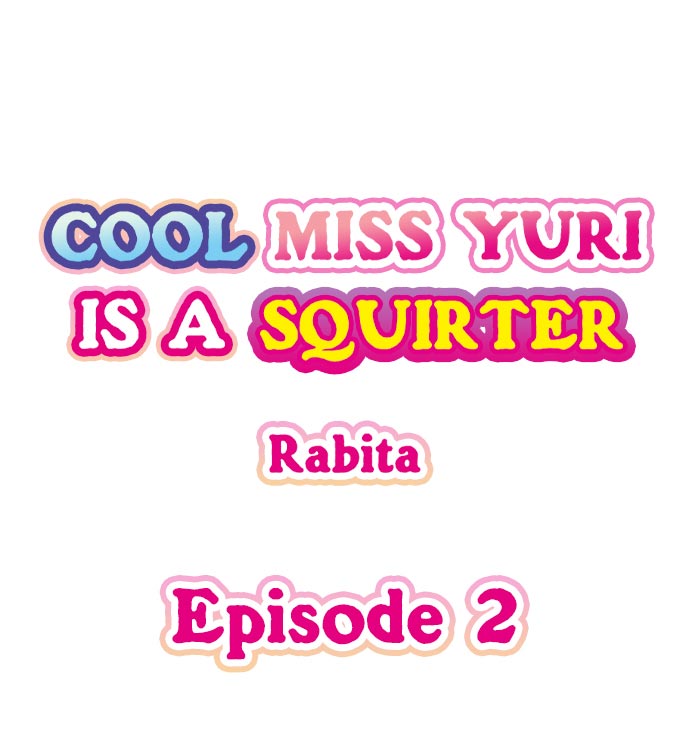 Cool Miss Yuri is a Squirter Chapter 2 - Page 1