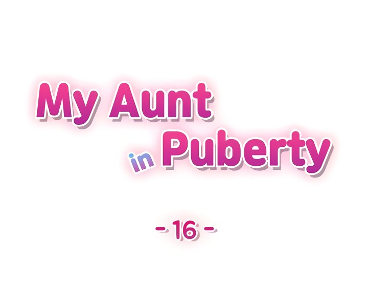 My Aunt in Puberty Chapter 16 - Page 4