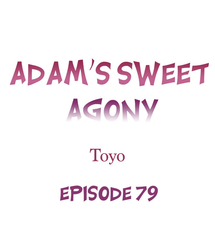 Adam’s Sweet Agony Chapter 79 - Page 1